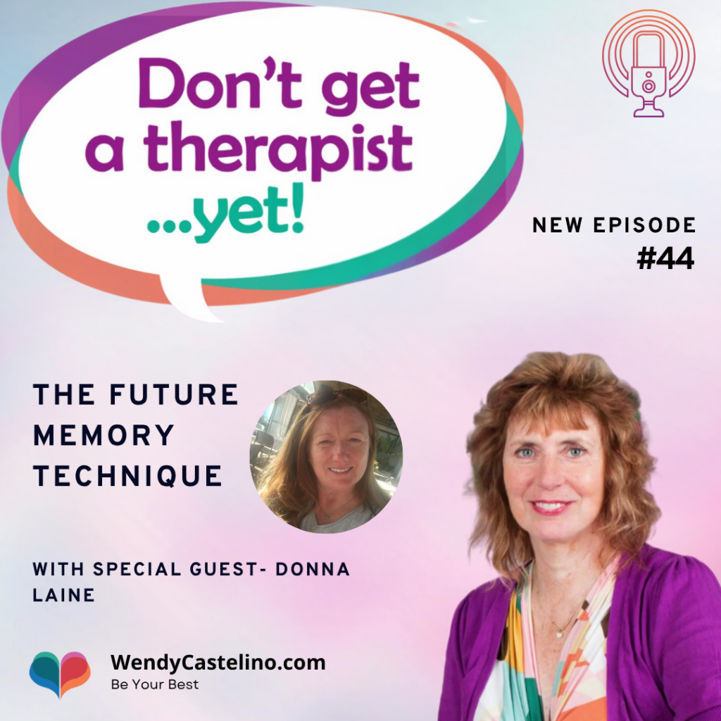 podcast episode the remembering technique announcement with wendy castelino in forefront and a small frame with donna laine in