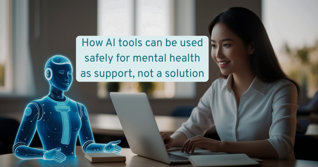 woman on a computer with an AI next to her and learning how AI tools can be used safely for mental health as support, not a solution