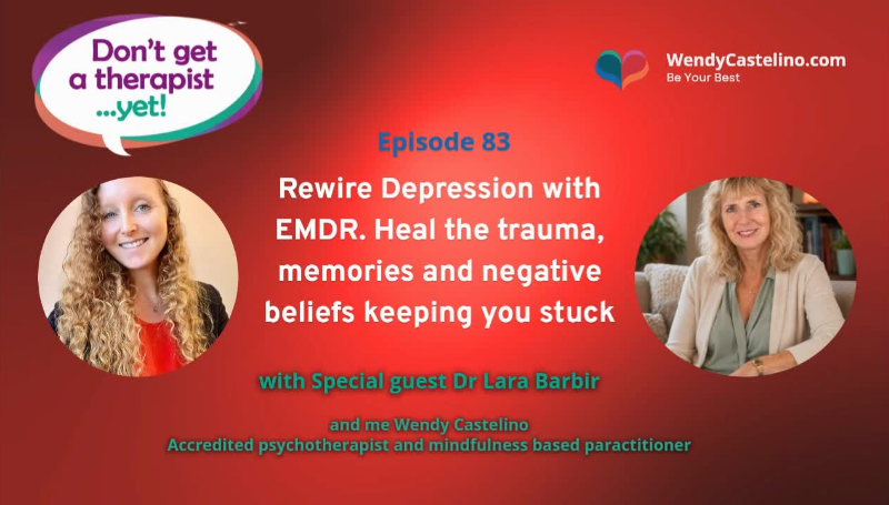 Don't get a therapist yet podcast branding and title text EMDR for depression and trauma on a red background with images of Dr Lara Barbir and Wendy Castelino
